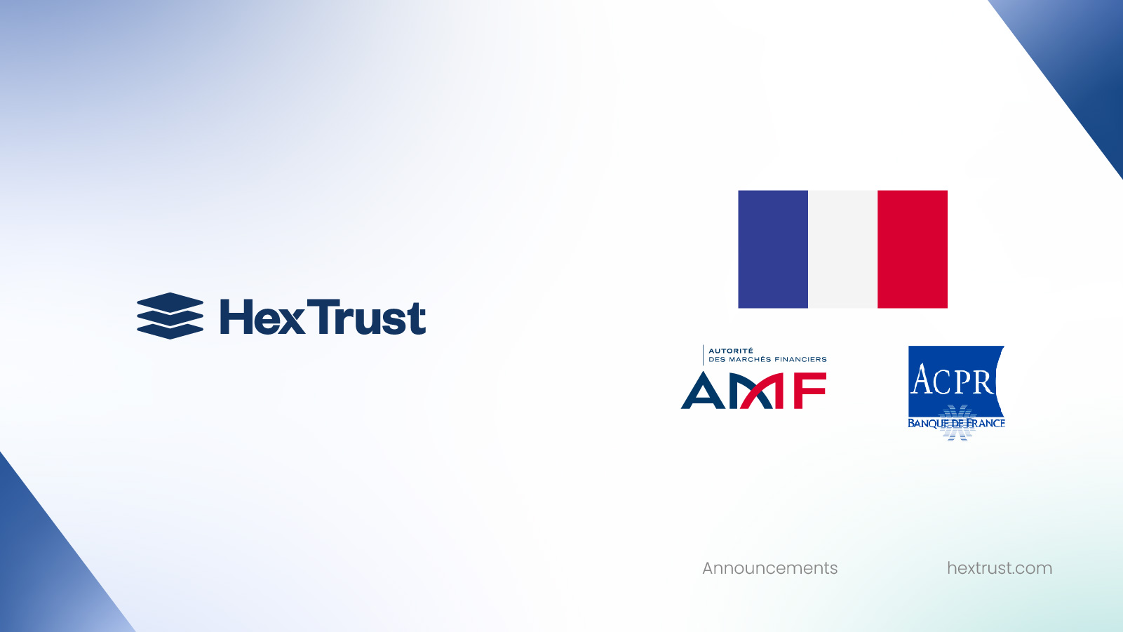 Hex Trust Receives Regulatory Approval in France to Provide Digital Asset Custody Services