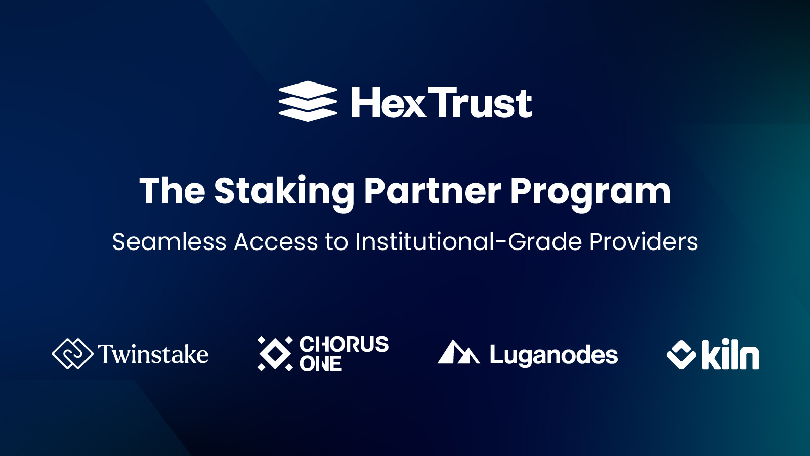 Hex Trust Launches Staking Partner Program, Offering Seamless Access to Institutional-Grade Providers Chorus One, Kiln, Luganodes, and Twinstake