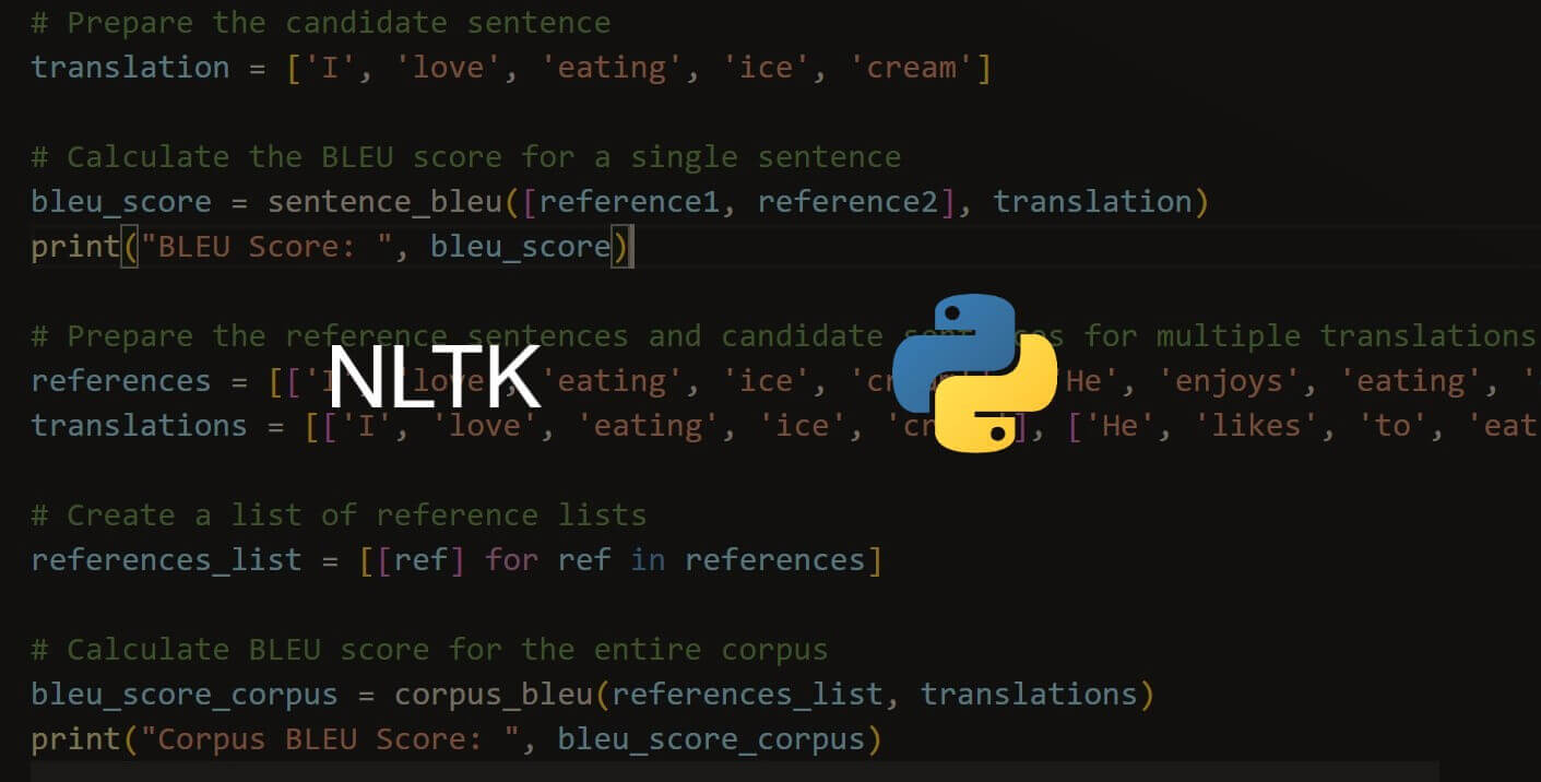 How to Calculate the BLEU Score in Python