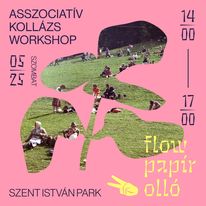 05.25. | Kollázs Workshop | 14.00-17.00 | Szent István Park