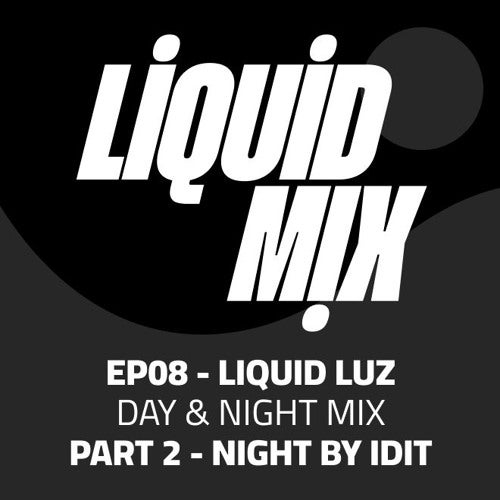 Liquid Luz - Day & Night Mix - Night by Idit Frenkel
