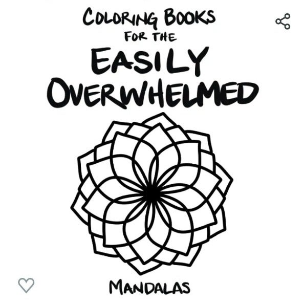 Coloring book for the easily overwhelmed. By Jenna Hyatt