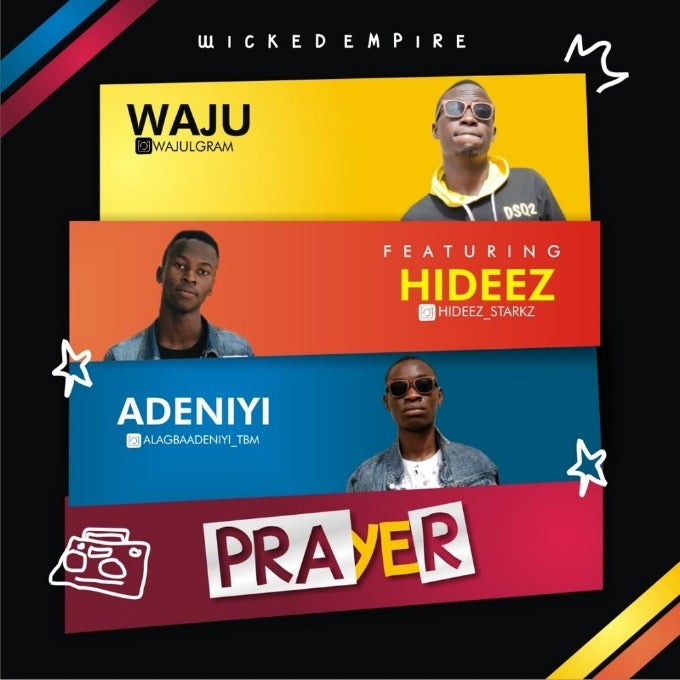 Waju - Prayer || Nairasquad.com.ng featuring Ft Hideez,Adeniyi