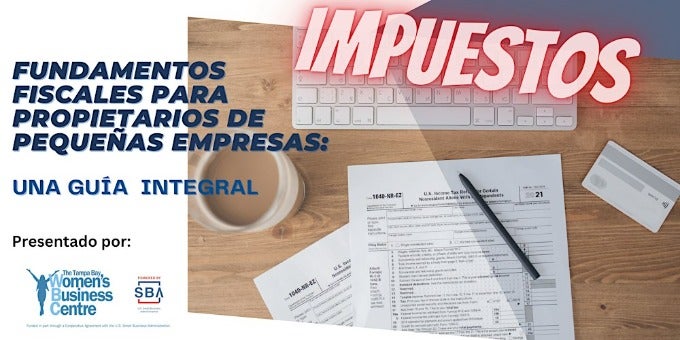 Fundamentos Fiscales para Propietarios de Pequeñas Empresas