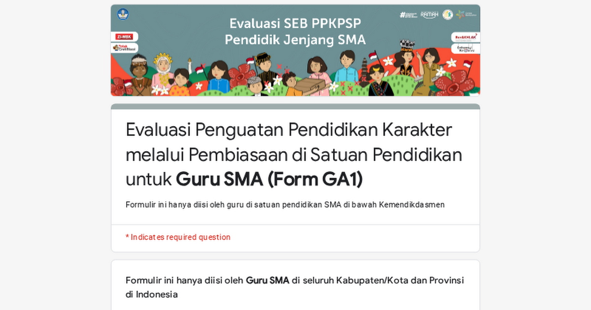 Evaluasi Penguatan Pendidikan Karakter melalui Pembiasaan di Satuan Pendidikan untuk Guru SMA (Form GA1)
