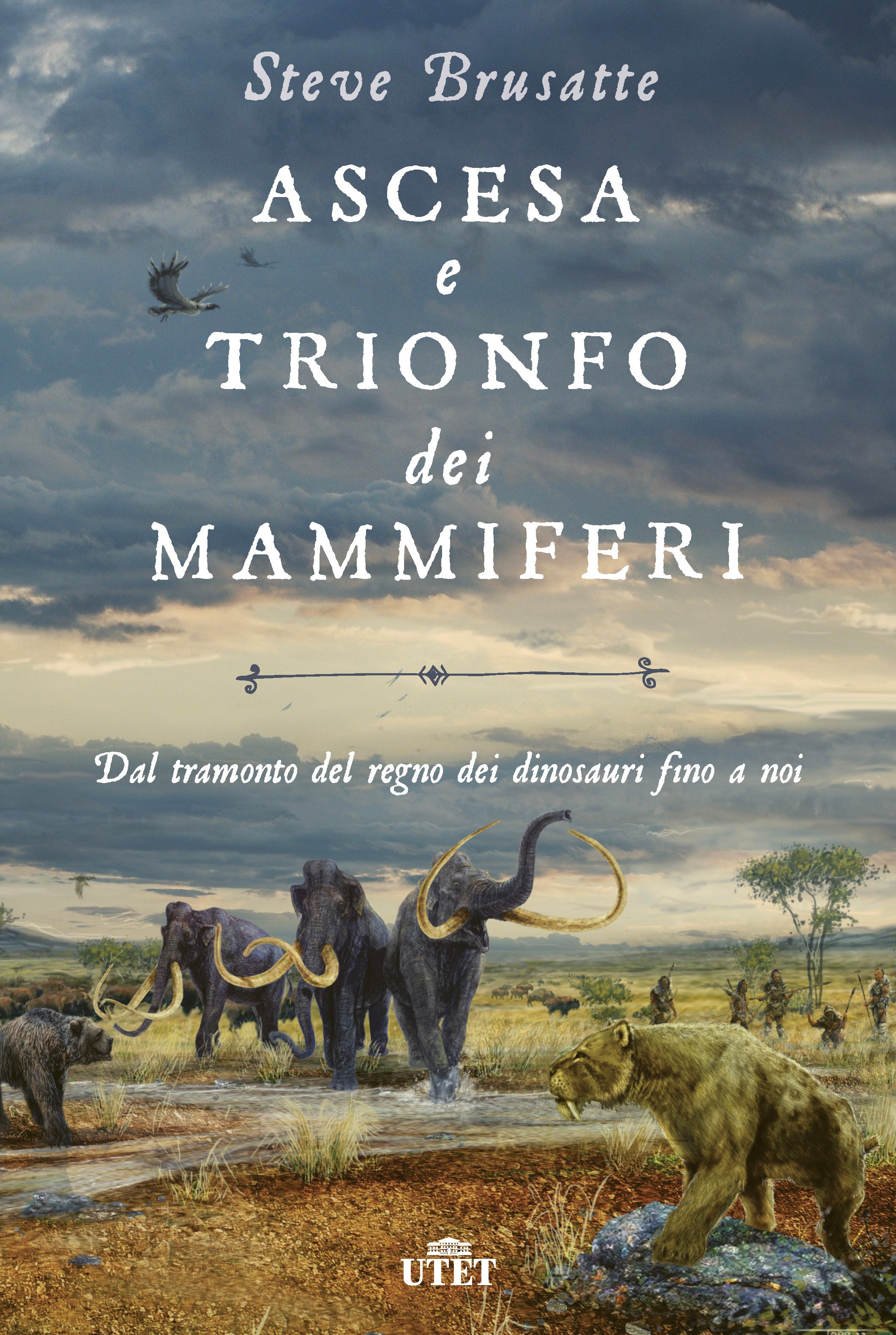 "Ascesa e trionfo dei mammiferi", di Steve Brusatte