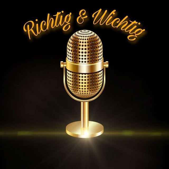 Der Podcast mit Olli und Alex: Richtig & Wichtig
