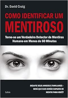 Nº174   Como Identificar um Mentiroso: Torne-se um Verdadeiro Detector de Mentiras Humano em Menos de 60 Minutos