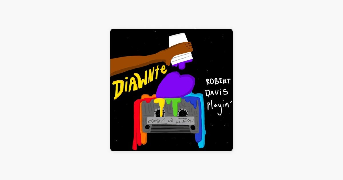 Robert Davis Playin' (Single Version) by Diawnté