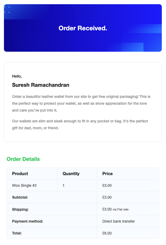 Order confirmation email with a bold 'Order Received' header, customer greeting, order details in a table format, and a modern gradient design.