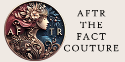 AFTR the Fact Couture