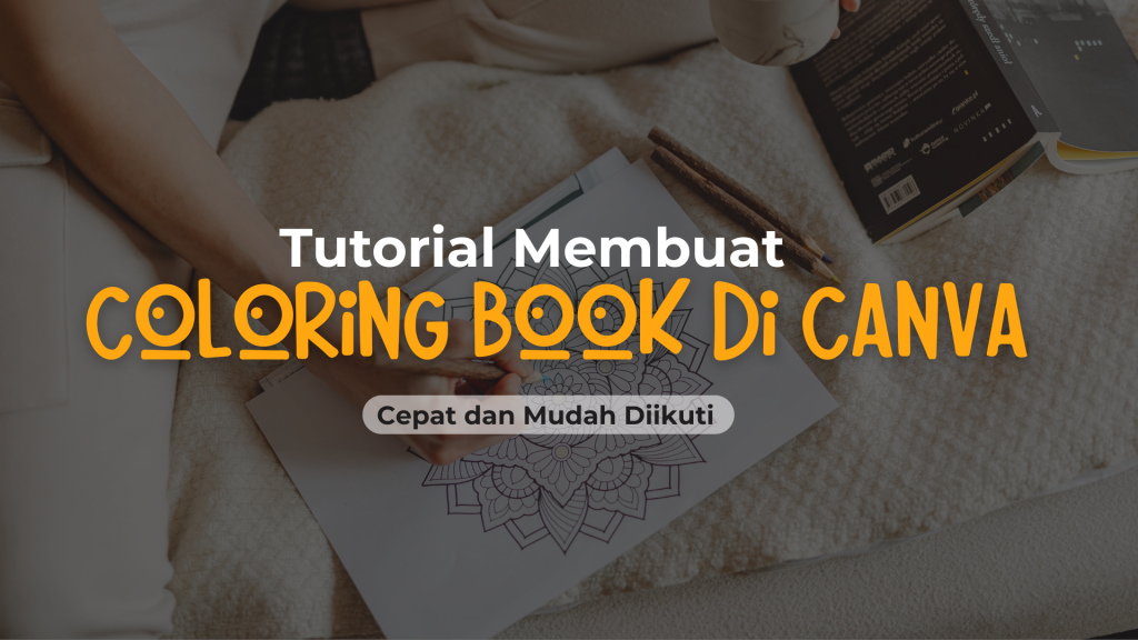 tutorial membuat coloring book di canva